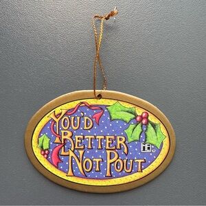 Mary Engelbreit Christmas Ornament - You'd Netter Not Pout - 2 Sided - 3.5"x2.5"